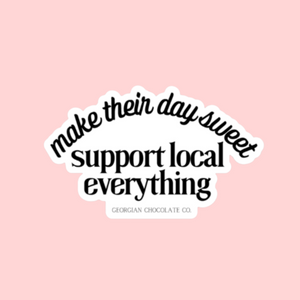 Make their day sweet: Support local everything sticker